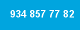 934 857 77 82